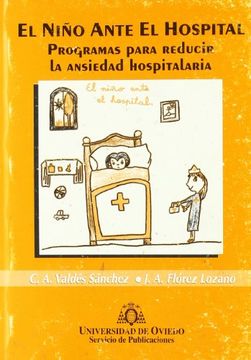 portada El Niño Ante el Hospital: Programas Para Reducir la Ansiedad Hospitalaria (in Spanish)