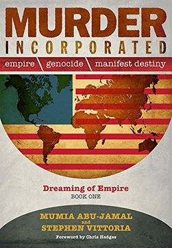 portada Murder Incorporated: Empire, Genocide, and Manifest Destiny, Book One: Dreaming of Empire 