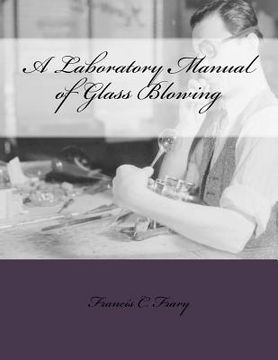 portada A Laboratory Manual of Glass Blowing (in English)
