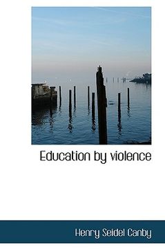education by violence (en Inglés)