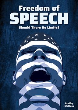 portada Freedom of Speech: Should There Be Limits? (en Inglés)