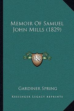 portada memoir of samuel john mills (1829) (en Inglés)