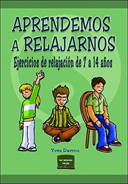 portada Aprendemos a Relajarnos. Ejercicios de Relajación de 7 a 14 Años (in Spanish)
