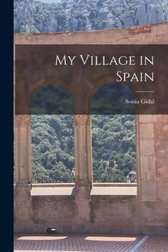 portada My Village in Spain (en Inglés)