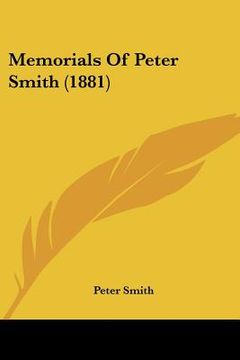 portada memorials of peter smith (1881) (in English)