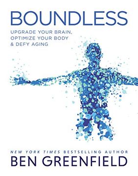 portada Boundless: Upgrade Your Brain, Optimize Your Body & Defy Aging (en Inglés)