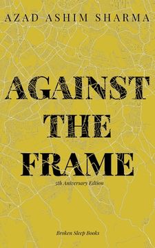 portada Against the Frame (in English)