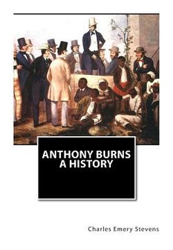 portada Anthony Burns A History (en Inglés)
