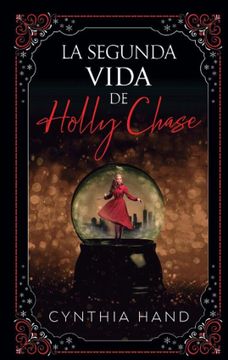 portada La Segunda Vida de Holly Chase (in Spanish)