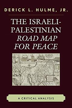 portada The Israeli-Palestinian Road map for Peace: A Critical Analysis (en Inglés)