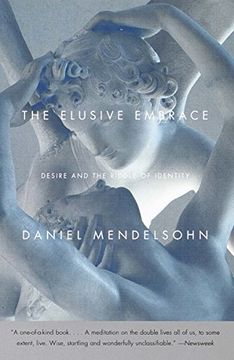 portada The Elusive Embrace: Desire and the Riddle of Identity (en Inglés)