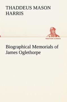 portada biographical memorials of james oglethorpe (en Inglés)