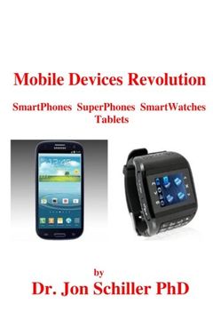 portada Mobile Devices Revolution SmartPhones SuperPhones SmartWatches Tablets (in English)
