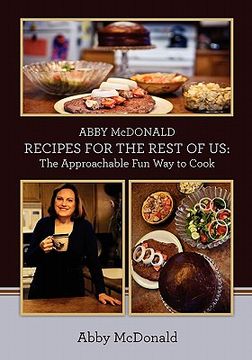 portada abby mcdonald recipes for the rest of us (en Inglés)