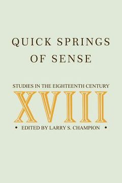 portada quick springs of sense: studies in the eighteenth century (in English)