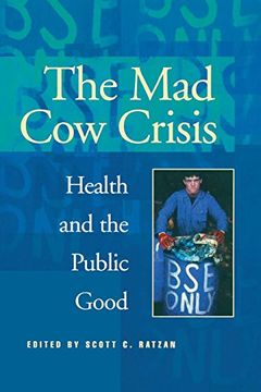 portada The mad cow Crisis: Health and the Public Good (en Inglés)