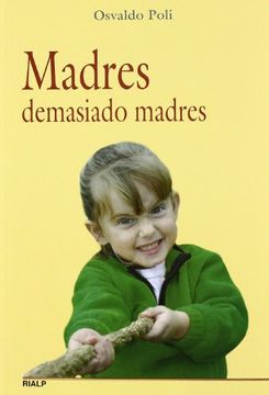 portada Madres Demasiado Madres (in Spanish)