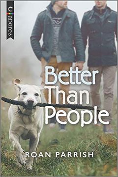 portada Better Than People: An Lgbtq Romance: 1 (Garnet Run) (en Inglés)