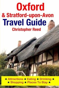 portada Oxford & Stratford-upon-Avon Travel Guide: Attractions, Eating, Drinking, Shopping & Places To Stay