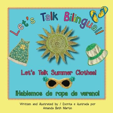 portada Let's Talk Summer Clothes! / ¡Hablemos de ropa de verano! (en Inglés)