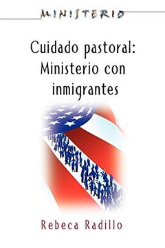 portada Ministerio Series (Aeth) - Cuidado Pastoral: Ministerio con Inmigrantes: Pastoral Care - the Ministry Series (in English)