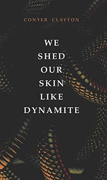 portada We Shed Our Skin Like Dynamite: Volume 20 (en Inglés)
