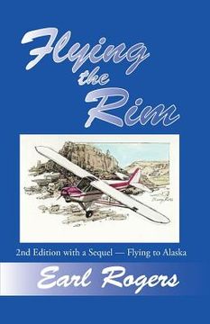 portada Flying the Rim, 2nd Edition with a Sequel--Flying to Alaska