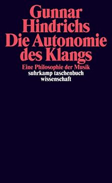 portada Die Autonomie des Klangs: Eine Philosophie der Musik (Suhrkamp Taschenbuch Wissenschaft) (en Alemán)