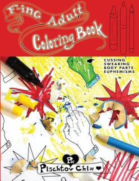 portada F-ing Adult Coloring Book: cussing, swearing, body parts, euphemisms