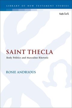 portada Saint Thecla: Body Politics and Masculine Rhetoric (en Inglés)