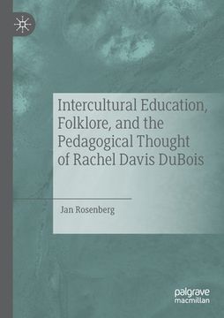 portada Intercultural Education, Folklore, and the Pedagogical Thought of Rachel Davis DuBois (in English)