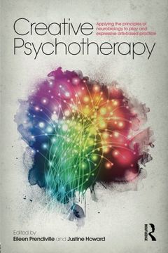portada Creative Psychotherapy: Applying the principles of neurobiology to play and expressive arts-based practice