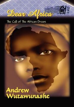 portada dear africa: the call of the african dream (en Inglés)