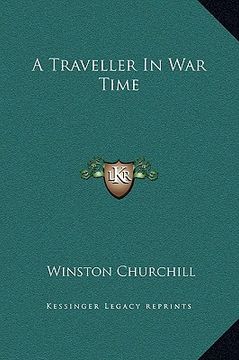 portada a traveller in war time (in English)