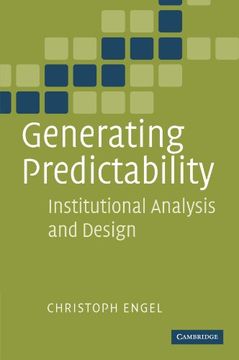 portada Generating Predictability: Institutional Analysis and Design 