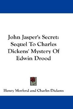 portada john jasper's secret: sequel to charles dickens' mystery of edwin drood