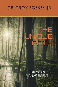 portada The Unique Path: Life Crisis Management (in English)