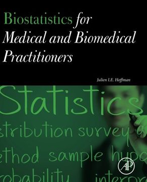 portada Biostatistics for Medical and Biomedical Practitioners