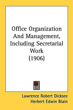 portada office organization and management, including secretarial work (1906) (en Inglés)