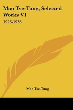 portada mao tse-tung, selected works v1: 1926-1936 (en Inglés)
