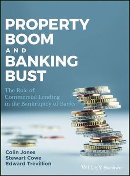 portada Property Boom and Banking Bust: The Role of Commercial Lending in the Bankruptcy of Banks