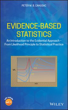 portada Evidence-Based Statistics: An Introduction to the Evidential Approach - From Likelihood Principle to Statistical Practice