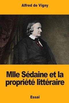 portada Mlle Sédaine et la propriété littéraire (en Francés)