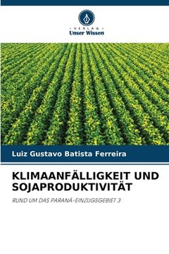 portada Klimaanfälligkeit Und Sojaproduktivität (in German)