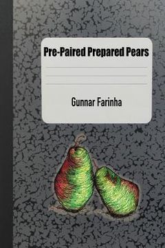 portada Pre-Paired Prepared Pears (en Inglés)