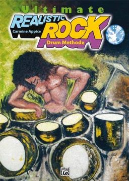 portada Ultimate Realistic Rock Drum Method Buch: Die ausgezeichnete Rock Drum Methode von Schlagzeuglegende Carmine Appice (in German)