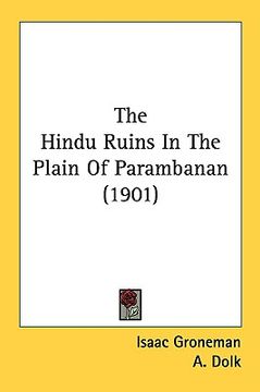 portada the hindu ruins in the plain of parambanan (1901) (en Inglés)