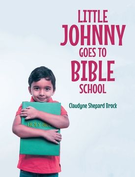portada Little Johnny Goes to Bible School (en Inglés)