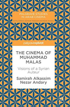 portada The Cinema of Muhammad Malas: Visions of a Syrian Auteur (Palgrave Studies in Arab Cinema) (en Inglés)