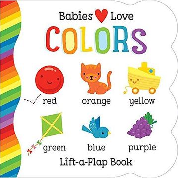 portada Baby's Love Colors: Lift A Flap (en Inglés)